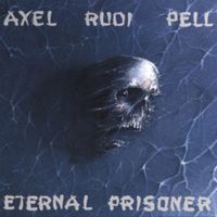 Axel Rudi Pell - Eternal Prisoner