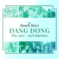 The Beach Boys - Dang Dong: The 1975 - 1976 Rarities