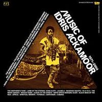 Idris Ackamoor - Music of Idris Ackamoor 1971-2004