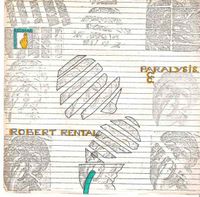 Robert Rental - Paralysis / A.C.C.