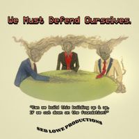 Seb Lowe - We Must Defend Ourselves