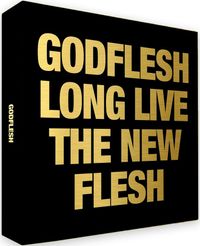 Godflesh - Long Live the New Flesh