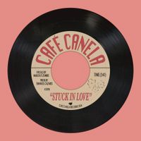 Caf&eacute; Canela - Stuck In Love