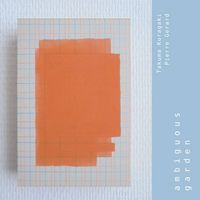 Takuma Kuragaki - ambiguous garden