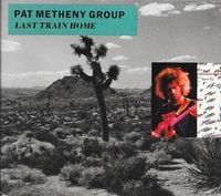 Pat Metheny - Last Train Home