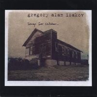 Gregory Alan Isakov - Songs for October