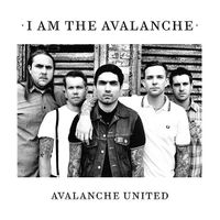 I Am The Avalanche - Avalanche United