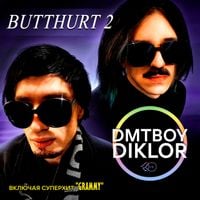 Dmtboy - BUTTHURT 2