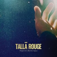 Tallā Rouge Duo - Shapes in Collective Space