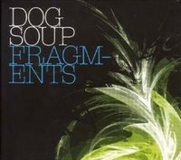 Dog Soup - Fragments