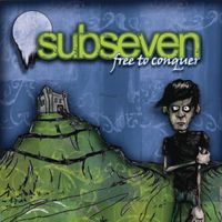 Subseven - Free to Conquer
