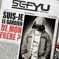 Sefyu - Suis-je le gardien de mon fr&egrave;re ?