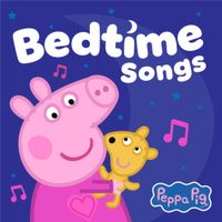 Peppa Pig - Peppa Pig Bedtime Songs