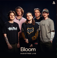 Bloom - Bloom On Audiotree Live