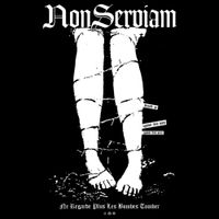 Non Serviam - Ne Regarde Plus Les Bombes Tomber