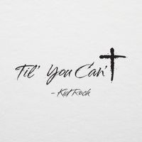 Kid Rock - Til' You Can&rsquo;t