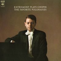 Philippe Entremont - Entremont Plays Chopin (The Favorite Polonaises)