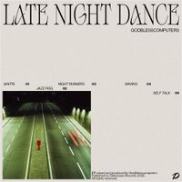 Godblesscomputers - Late Night Dance