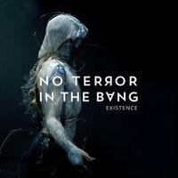 No Terror In The Bang - Existence