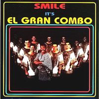 El Gran Combo De Puerto Rico - Smile - It's El Gran Combo