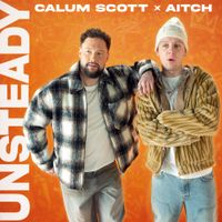 Calum Scott - Unsteady (Aitch Version)