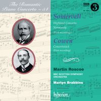 Martin Roscoe - Somervell: Highland Concerto; Normandy; Cowen: Concertst&uuml;ck