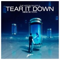 The Aston Shuffle - Tear It Down