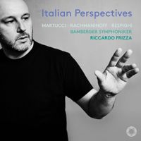 Bamberger Symphoniker - Italian Perspectives (Martucci - Rachmaninoff - Respighi)