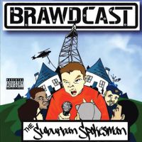 Brawdcast - The Suburban Spokesman