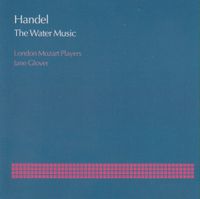 London Mozart Players - Water Music