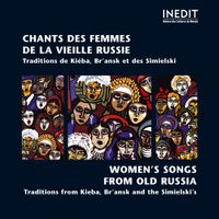 Various Artists - Chants des femmes de la vieille Russie