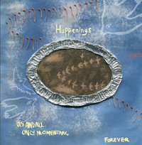 Happenings - Us And Only Momentary, Forever