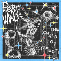 Perp Walk - The chain of infection