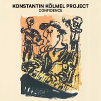 Konstantin K&ouml;lmel Project - Confidence