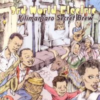 3rd World Electric - Kilimanjaro Secret Brew
