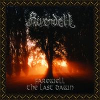 Rivendell - Farewell The Last Dawn