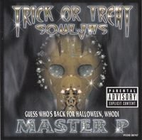 Master P - Souljas / Trick Or Treat Whodi