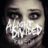 A Light Divided - Ransom