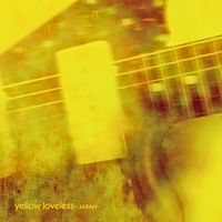 Various Artists - Yellow Loveless