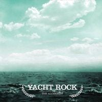The Alchemist - Yacht Rock