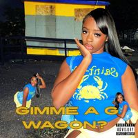 Faith Leazae - Gimme a G Wagon? (Acapella)
