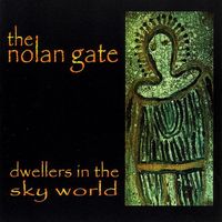 Nolan Gate - Dwellers In The Sky World