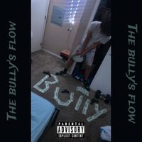 The bedbully - The bullys flow