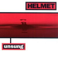 Helmet - Unsung