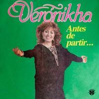 Verónikha - Antes De Partir...