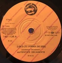 Los Auténticos Decadentes - Loco (Tu Forma De Ser)