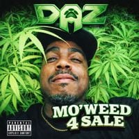Daz Dillinger - MO'WEED 4 SALE