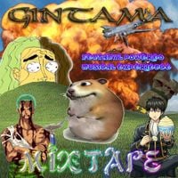 CRO GANG - GINTAMA MIXTAPE