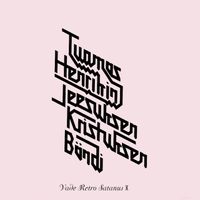 Tuomas Henrikin Jeesuksen Kristuksen B&auml;ndi - Vade Retro Satanus I