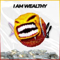 KingSammelot - I AM WEALTHY